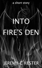 Into Fire's Den cover image