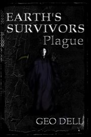 Earth's Survivors : Plague cover image