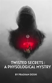 Twisted Secrets : A Psychological Mystery cover image