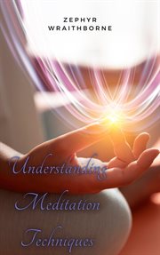Understanding Meditation Techniques cover image