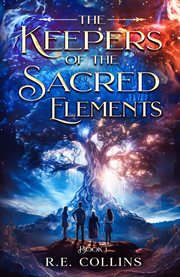 The Keepers of the Sacred Elements cover image