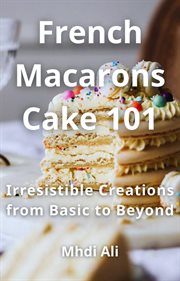 French Macarons Cake 101 cover image