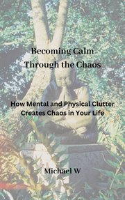 Becoming calm through the chaos cover image