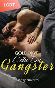 Gold Love : L'élu du gangster cover image