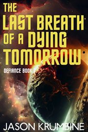 The Last Breath of a Dying Tomorrow cover image