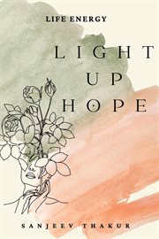 Light Up Hope : Life Energy cover image