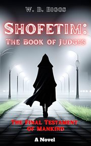 Shofetim : The Book of Judges cover image