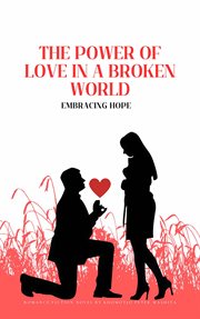 The Power of Love in a Broken World cover image