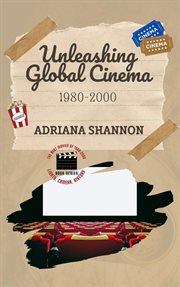 Unleashing Global Cinema 1980-2000 : 2000 cover image