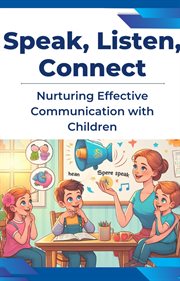 Nurturing Effective Communication With Children cover image