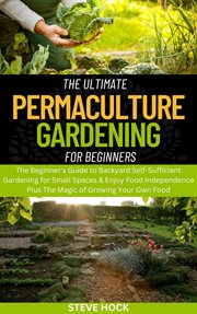 The Ultimate Permaculture Gardening for Beginners cover image