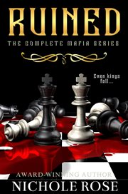 Ruined : The Complete Mafia Series. Ruined cover image