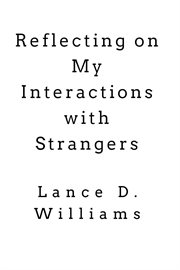 Reflecting on My Interactions With Strangers cover image