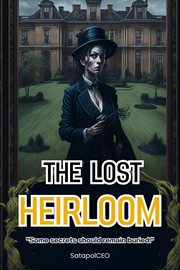 Some Secrets Should Remain Buried : Lost Heirloom cover image