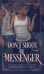 Don't Shoot the Messenger cover image