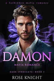 Damon : mafia romance. Dark syndicate cover image