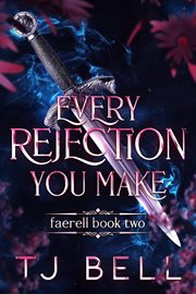 Every Rejection You Make cover image