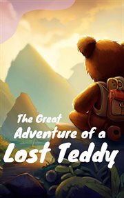 The Great Adventure of a Lost Teddy cover image