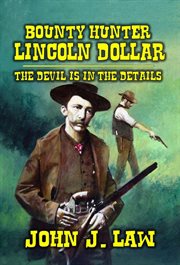 Lincoln Dollar : The Devil Is in the Details cover image
