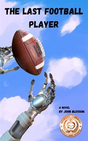 The Last Football Player cover image