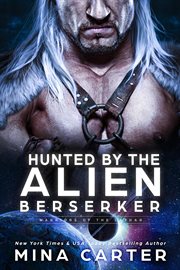 Hunted by the Alien Berserker cover image
