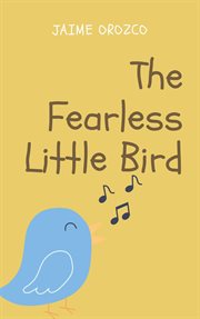 The Fearless Little Bird cover image