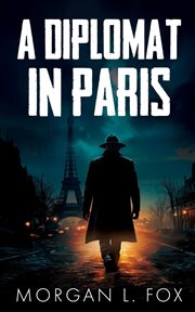 A Diplomat in Paris cover image