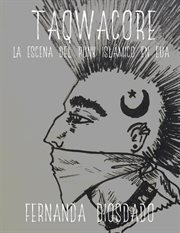 Taqwacore : La escena del punk islámico en EUA cover image