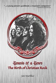 Genesis of a Genre : The Birth of Christian Rock cover image