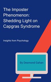 The imposter phenomenon : shedding light on capgras syndrome cover image