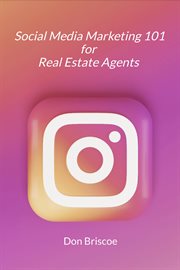 Social Media Marketing 101 for Real Estate Agents cover image