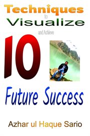 10 Techniques to visualize and achieve future success. Health cover image
