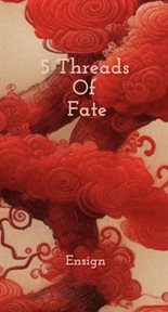 5 threads of fate cover image