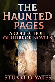 The Haunted Pages: A Collection of Horror Novels cover image