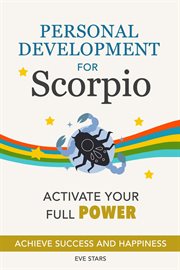 Personal Development for Scorpio. Activate your Full Power cover image