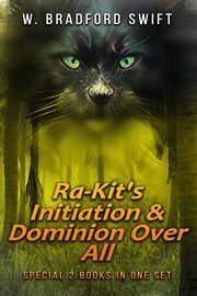 Ra-Kit's Initiation & Dominion Over All : Kit's Initiation & Dominion Over All cover image