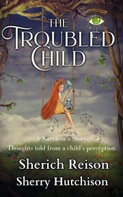 The Troubled Child cover image