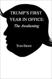 Trump's First Year in Office : The Awakening cover image