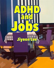 ADHD and Jobs cover image