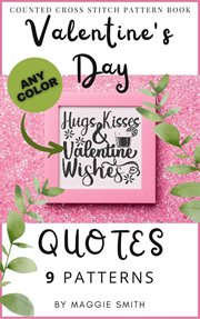 Valentine's Day Quotes Counted Cross Stitch Pattern Book cover image