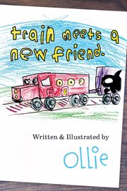 Train meets a new friend cover image