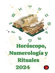 Horóscopo, Numerología y Rituales 2024 cover image