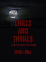 Chills and Thrills cover image