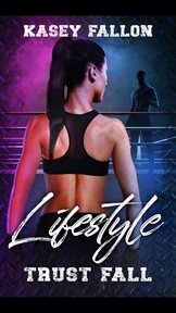 Lifestyle : Trust Fall. Lifestyle cover image