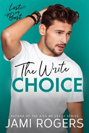 The Write Choice : An Enemies to Lovers Romance cover image
