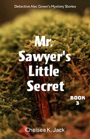 Mr. Sawyer's Little Secret cover image