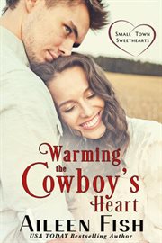 Warming the Cowboy's Heart cover image
