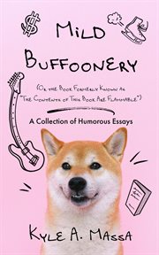 Mild Buffoonery : A Collection of Humorous Essays cover image