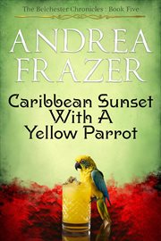 Caribbean Sunset With a Yellow Parrot cover image