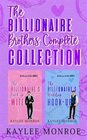 Billionaire Brothers : The Complete Collection. Billionaire Brothers cover image